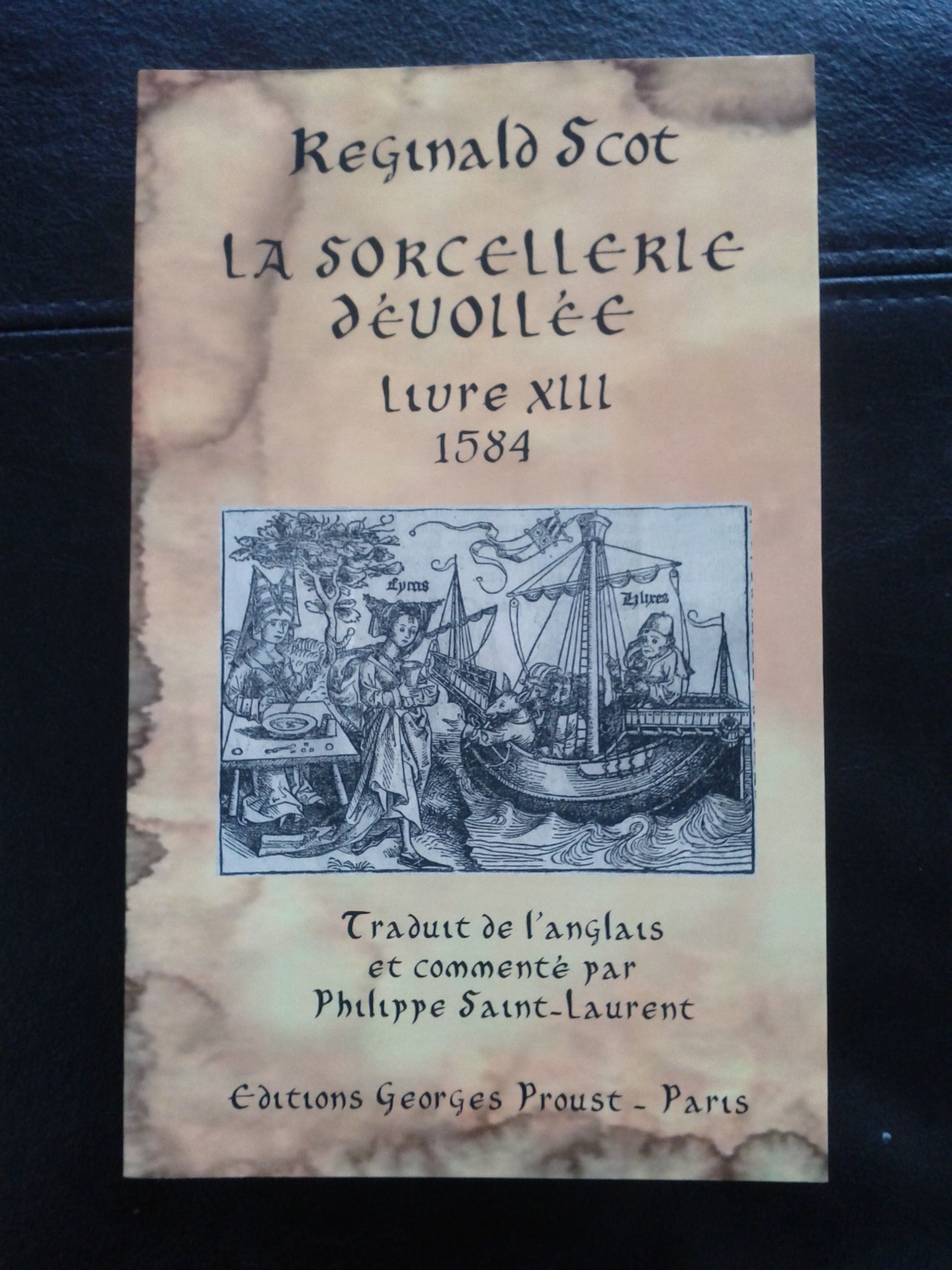 Reginald Scot La Sorcellerie devoillee traduit par Philippe Saint_Laurent 2011 no 2